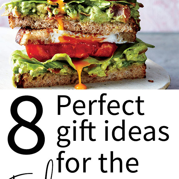 8 Perfect Gifts for the Foodie in Your Life